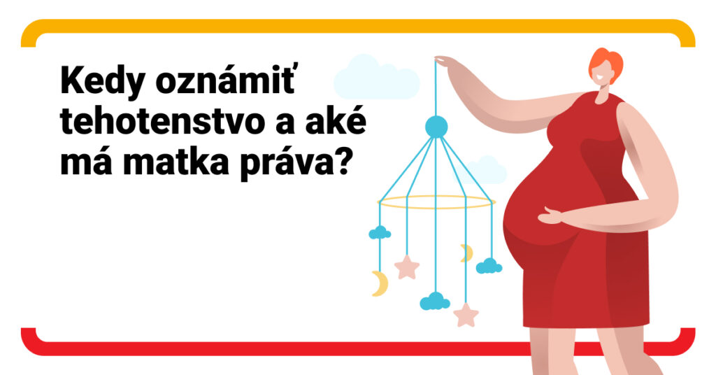 Od oznámenia tehotenstva až po návrat z rodičovskej